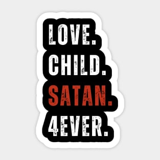 Valentine, Love, Child, Satan, Forever, Valentine Day Sticker